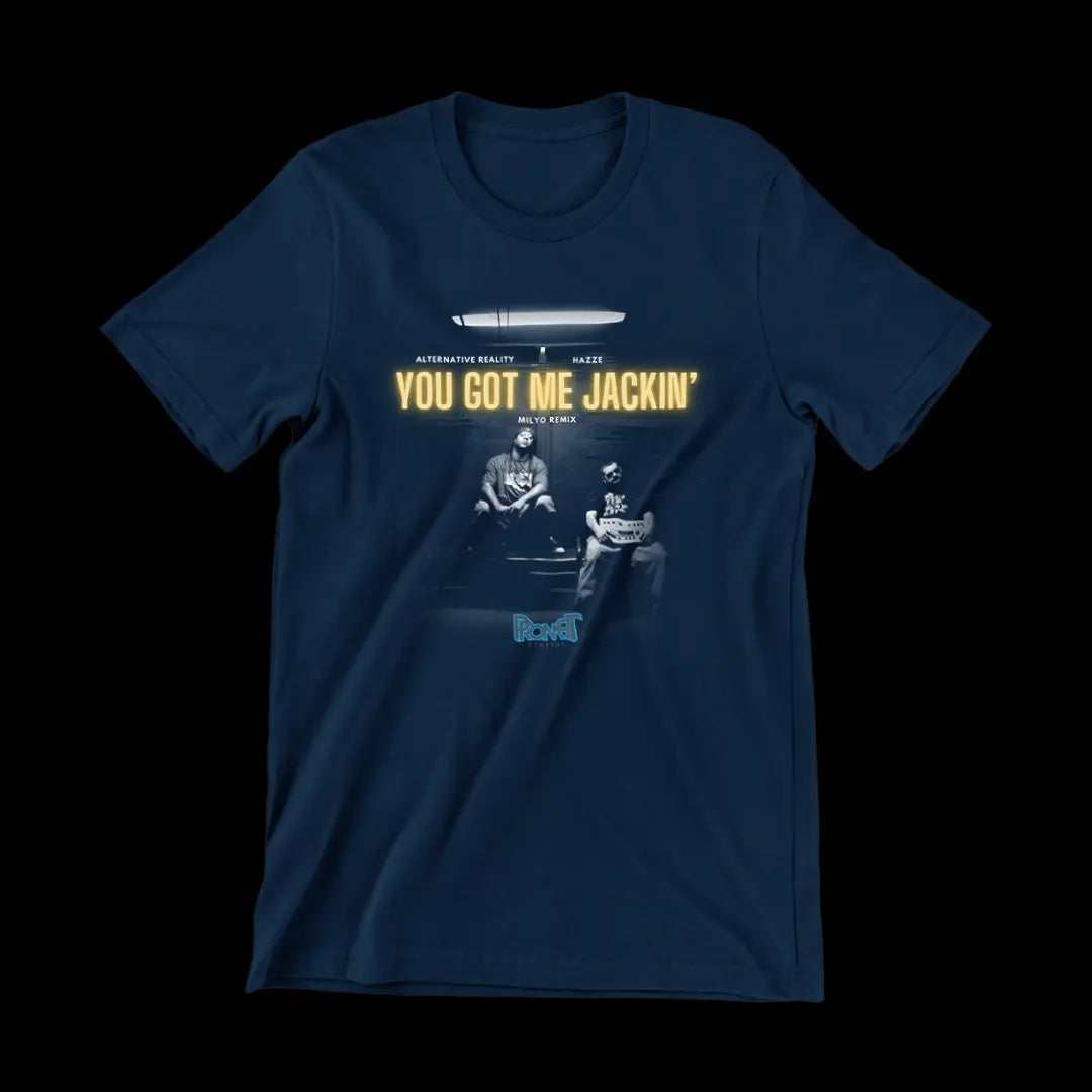 You Got Me Jackin' Cover Photo Shirt - DJ Hazze | Alternative Reality