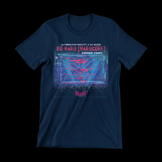 Go Hard [Hardcore] Cover Shirt - DJ Hazze | Alternative Reality - ToonyVision