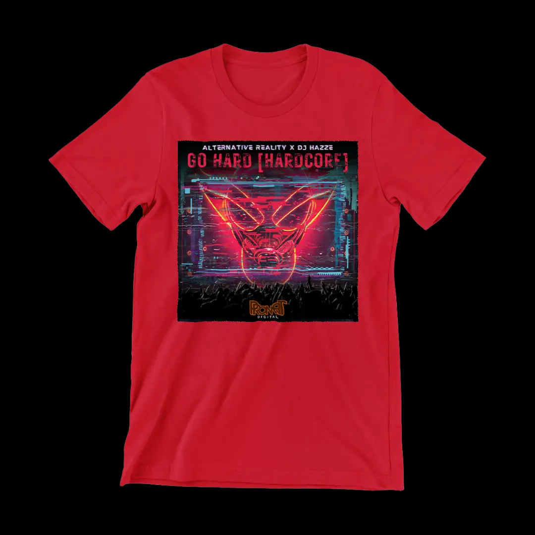 Cover Tee Shirt of Go Hard [Hardcore] - DJ Hazze | Alternative Reality