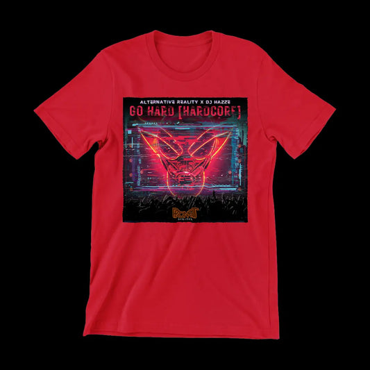 Cover Tee Shirt of Go Hard [Hardcore] - DJ Hazze | Alternative Reality - ToonyVision