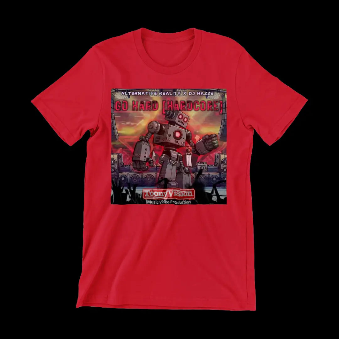 Giant Robot Shirt Go Hard [Hardcore] - DJ Hazze | Alternative Reality